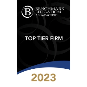 Benchmark Litigation Asia Pacific 2023 Top Tier Firm Accolades